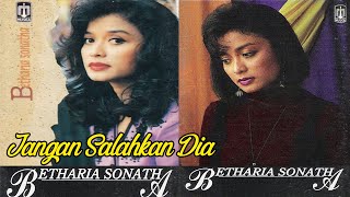 Download lagu Betharia Sonata - Jangan Salahkan Dia mp3 Download lagu Betharia Sonata - Jangan Salahkan Dia mp3