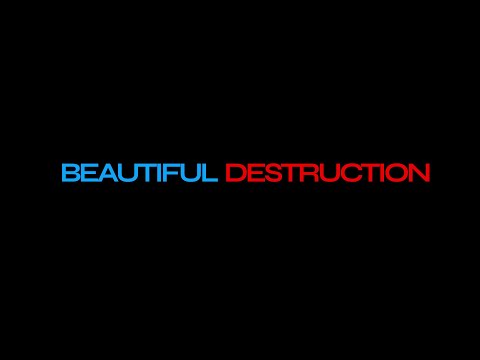 Beautiful Destruction (One-minute short film)