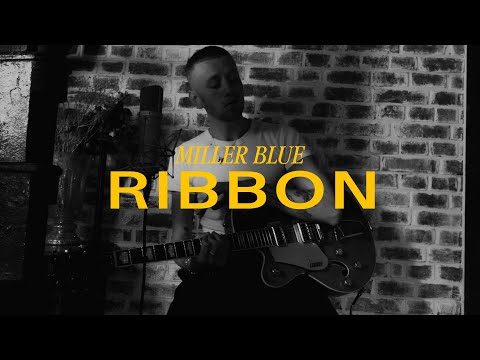Miller Blue - Ribbon (Acoustic Version)