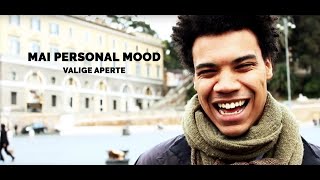 Mai Personal Mood - Valigie aperte - Videoclip