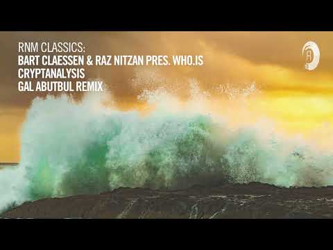 Bart Claessen & Raz Nitzan pres. Who.Is - Cryptanalysis (Gal Abutbul Remix)