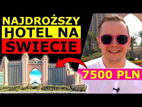 TEN POKÓJ KOSZTOWAŁ 7500 ZŁ - JAK WYGLĄDA NAJDROŻSZY HOTEL NA ŚWIECIE - ATLANTIS THE PALM?!