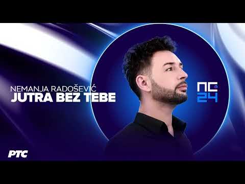 Nemanja Radošević - Jutra bez tebe | Pesma za Evroviziju 2024.