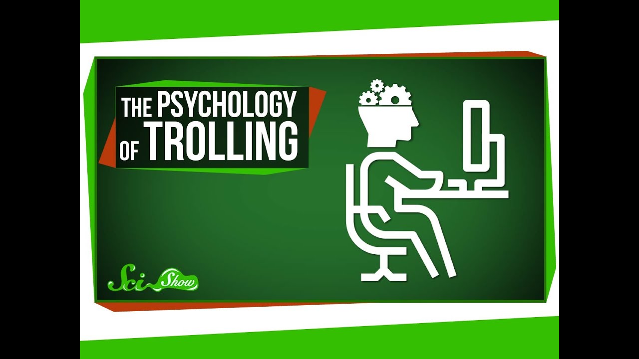 The Psychology of Trolling