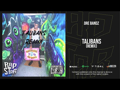 Dre Bandz - “Talibans” (Bruv Mix)