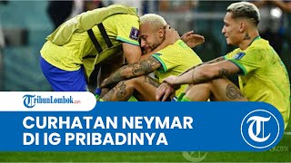 Curhatan Neymar Seusai Terdepak dari Piala Dunia 2022: Akan Menyakitkan untuk Waktu yang Sangat Lama