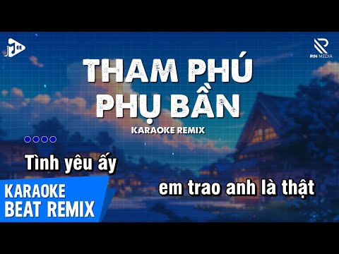 Tham Phú Phụ Bần Karaoke Remix - Thanh Tình | Duyên Tình Ta Tan Nát Karaoke Remix