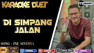 Download lagu INE SINTHYA - DI SIMPANG JALAN KARAOKE DUET DANGDUT TANPA VOCAL CEWEK | ItzBonay mp3 Download lagu INE SINTHYA - DI SIMPANG JALAN KARAOKE DUET DANGDUT TANPA VOCAL CEWEK | ItzBonay mp3
