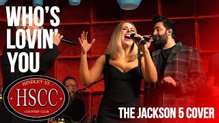 &#39;Who&#39;s Lovin&#39; You &#39; (THE JACKSON 5) Cover by The HSCC