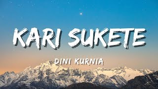 Download lagu Dini Kurnia - Kari Sukete | mbaliko kembang parekno welas (Lyric) mp3