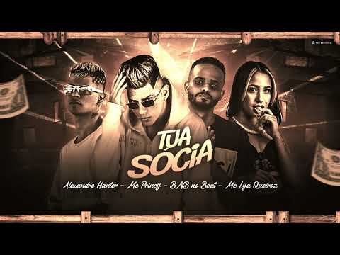 ALEXANDRE HANTER, MC PRINCY, BNB NO BEAT, MC LYA QUEIROZ  - TUA SÓCIA