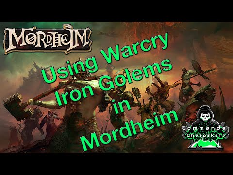 Way of the Warband:  Using Warcry Iron Golems in Mordheim