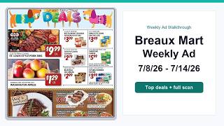 Breaux Mart Weekly Ad (7/8/26 - 7/14/26) Top 10 Deals
