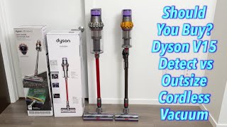 Should You Buy? Dyson V15 Detect vs Outsize Cordless Vacuum