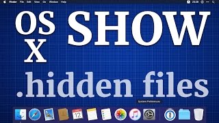 How to show hidden files in Mac OS