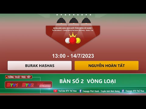 Burak Hashas VS Hoàn Tất | Vòng loại | Bàn 2 | Giải Billiards Carom 3C Bình Dương - Cúp Number 1