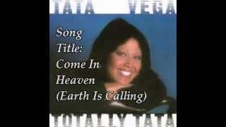 Tata Vega - Come In Heaven (Earth Is Calling) - Echo