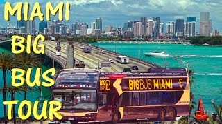 Miami Big Bus Tour - Miami 2016 4K