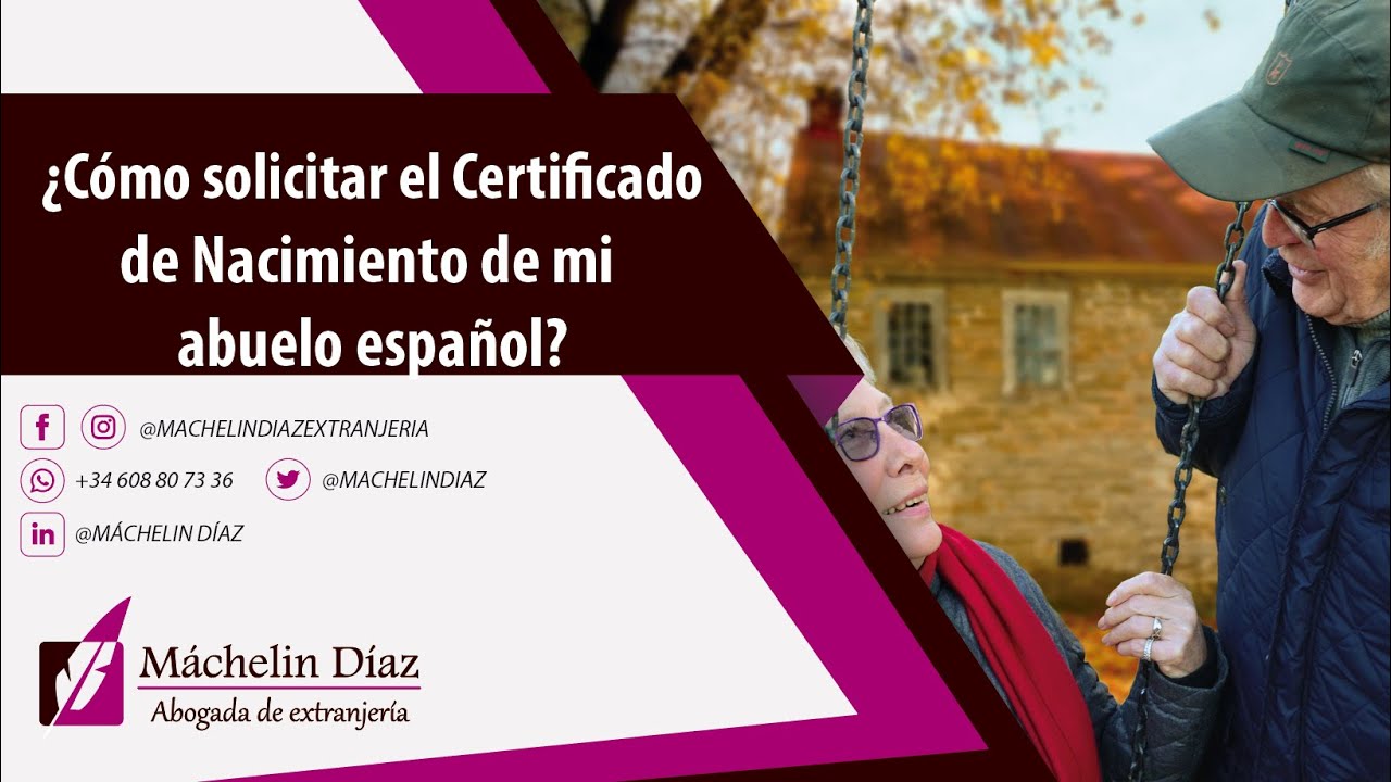 ¿Cómo solicitar el 🕛CERTIFICADO DE NACIMIENTO de mi abuelo español📃