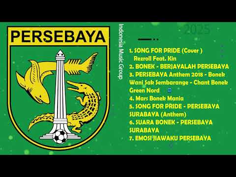 KUMPULAN LAGU PERSEBAYA // TERBARU 2025 // ALBUM