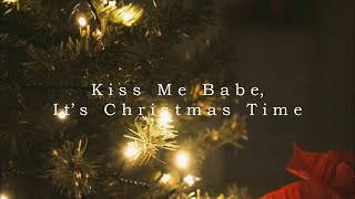 Kiss Me Babe, It&#39;s Christmas Time - Owl City || piano cover