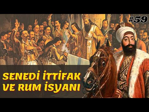 SENED-İ İTTİFAK || Osmanlı Devleti 59. Bölüm - II. Mahmud Dönemi (1808-1821)