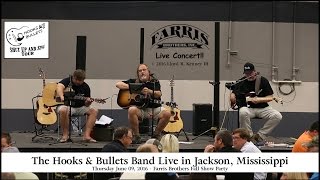 The Hooks and Bullets Band Perform Live June 9, 2016 in Jackson Mississippi - Concert two