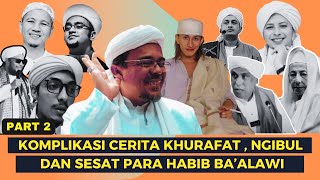 Download lagu KOMPLIKASI CERITA KHURAFAT DAN MENYESATKAN PARA HABIB BA'ALAWI #part2 mp3 Download lagu KOMPLIKASI CERITA KHURAFAT DAN MENYESATKAN PARA HABIB BA'ALAWI #part2 mp3