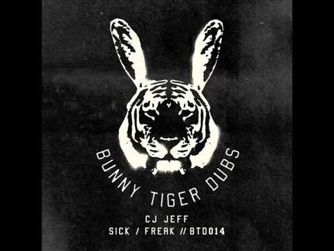 Cj Jeff - Sick (Bunny Tiger Dubs)