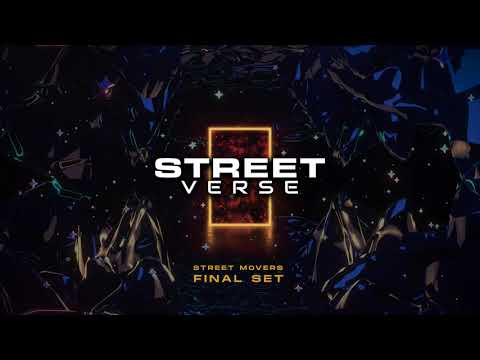 STREETVERSE 2025: Street Movers - Final Set