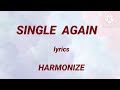 Harmonize Single Again Lyrics