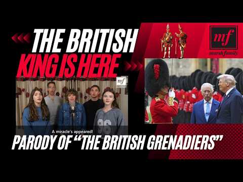 "The British King is Here!" - parody of "The British Grenadiers" about King Charles's US state visit