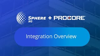 Sphere XG + Procore Integration: Smarter Construction Collaboration
