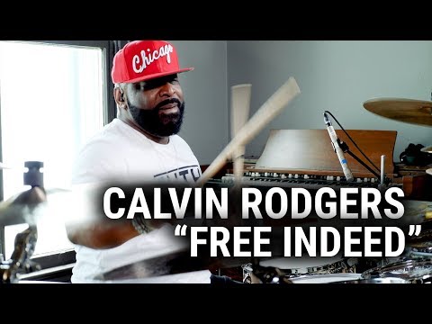 Meinl Cymbals - Calvin Rodgers - "Free Indeed"