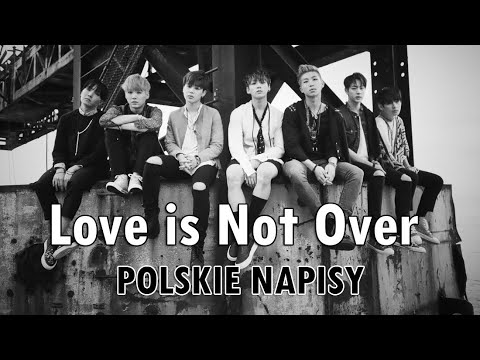 [POLSKIE NAPISY] BTS - Love is Not Over (pełna wersja) | CRUSHONYOU