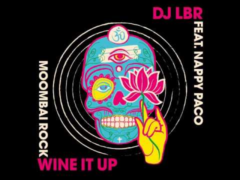 DJ LBR Feat. Nappy Paco - Wine It Up(Original Mix)