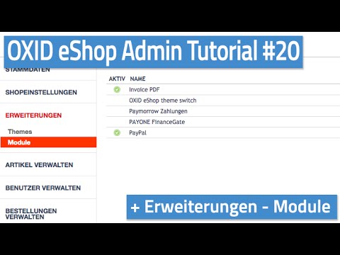 Oxid eShop Admin Tutorial #20 - Erweiterungen - Module