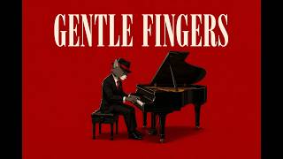Gentle Fingers -- Noir Jazz 1940´s
