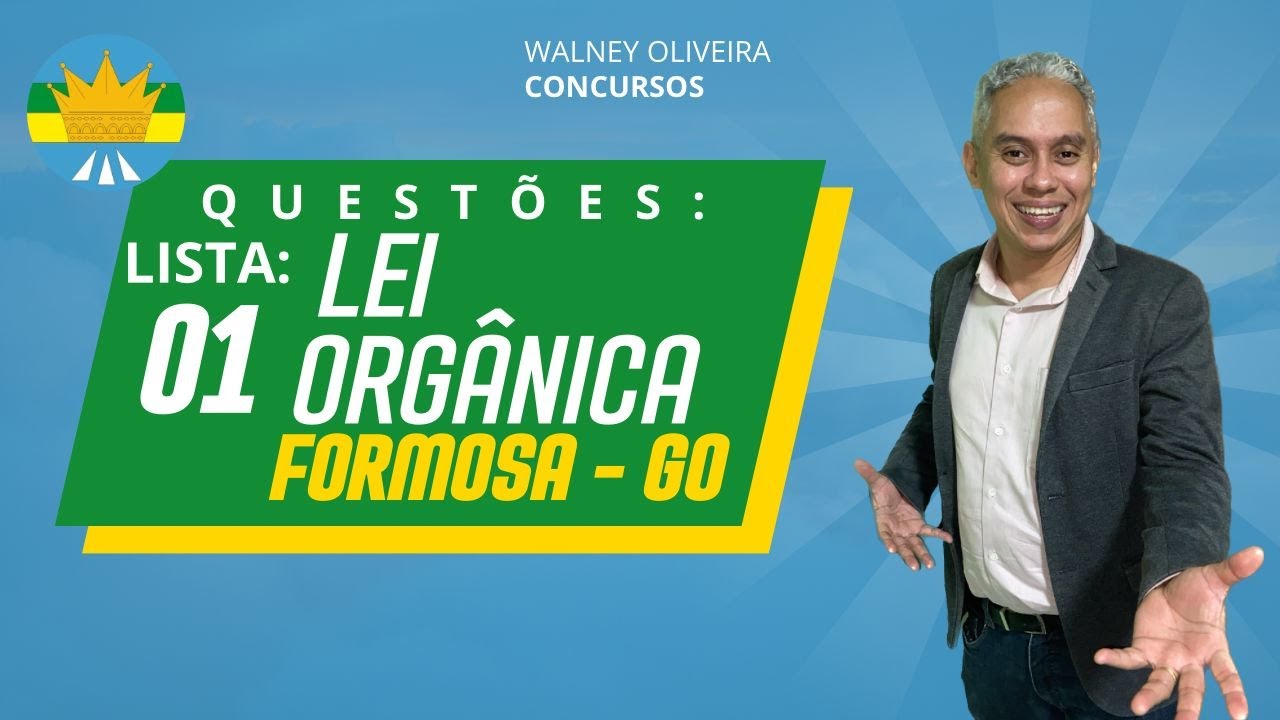 LEI ORGÂNICA DO MUNICÍPIO DE FORMOSA - GÓIAS DICAS MACETES QUESTÕES