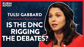 Rigged Debates, Media Smears, & Taking On The DNC | Tulsi Gabbard | POLITICS | Rubin Report