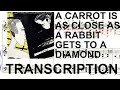 Captain Beefheart || A Carrot is as Close as a Rabbit Gets to a Diamond [transcription]