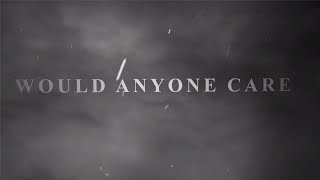 Musik-Video-Miniaturansicht zu Would Anyone Care Songtext von Citizen Soldier