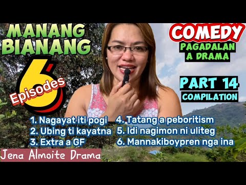 PART 14 Compilation of Manang Bianang/ COMEDY PAG-ADALAN a drama