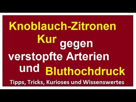 , title : 'Zubereitung Knoblauch Zitronen Drink Kur - Bluthochdruck senken Arterien Gefäße reinigen'