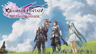 【 観るゲームストーリー 】 グランブルーファンタジーリリンク エンドレスラグナロク　【GRANBLUE FANTASY Relink　ENDLESS RAGNAROK】 ※ネタバレ注意