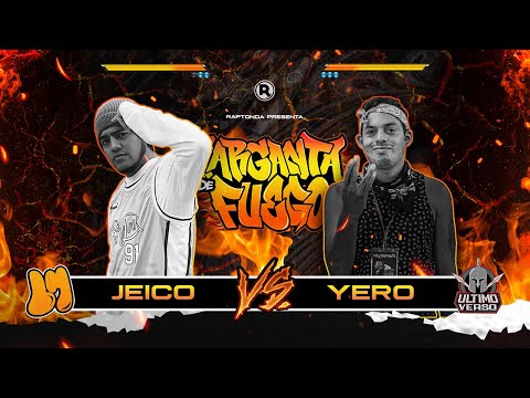 JEICO vs YERO - CUARTOS - GARGANTA DE FUEGO