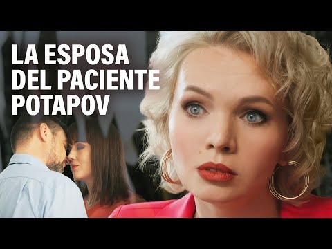 LA ESPOSA DEL PACIENTE POTAPOV |  NO TE LO PIERDAS