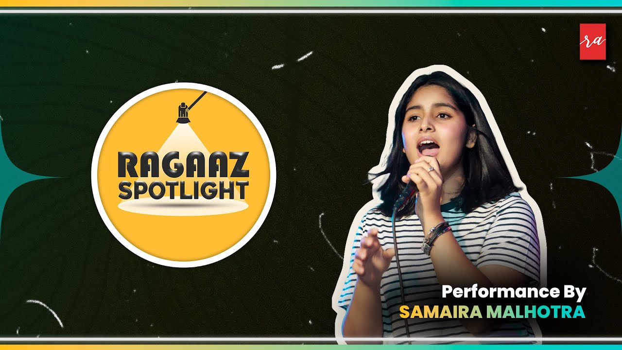 Samaira Malhotra || Die with a Smile || RAGAAZ SPOTLIGHT - APR 25