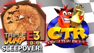 TripleJump E3 Sleepover NIGHT 2! - CTR & Crash Bash | TripleJump Live