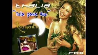 ISLA PARA DOS - Thalía